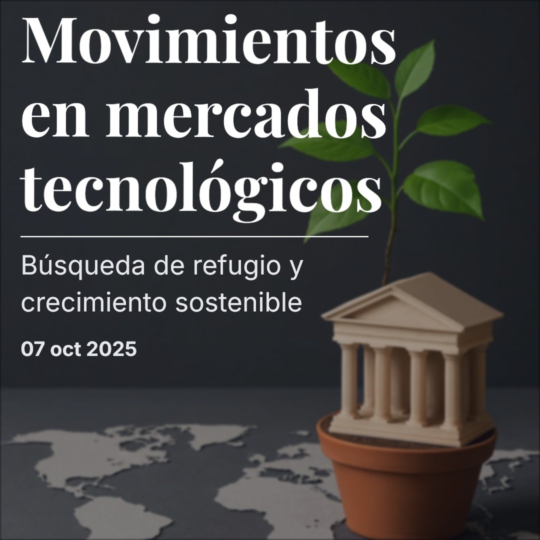 El capital busca refugio y escala en tecnología: señales mixtas en un mercado expectante