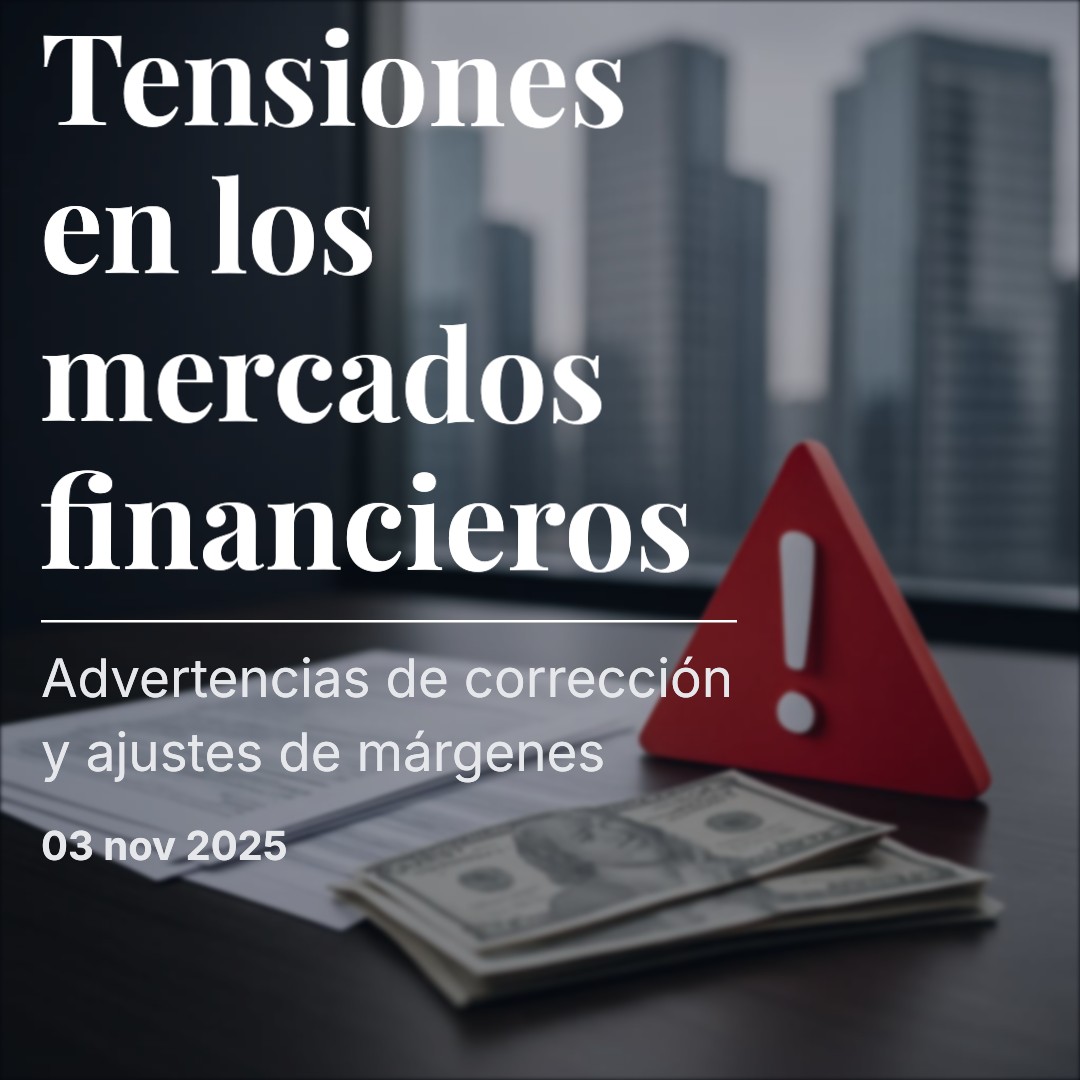 Advertencias de corrección y márgenes en compresión: el mercado busca equilibrio