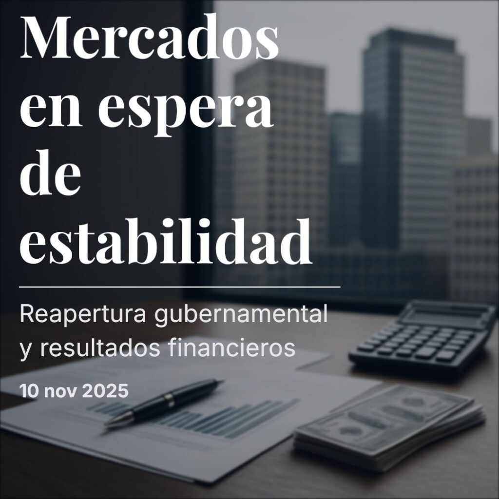 Reapertura, resiliencia y reajuste: el pulso de los mercados tras la noche más larga