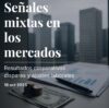 Mercados entre la resiliencia y el recorte: señales mixtas en el pulso global