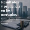 Resultados sólidos y cautela en los mercados: la narrativa de la resiliencia