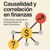 Cómo distinguir entre causalidad y correlación en análisis financiero